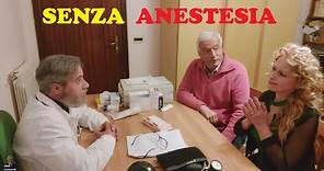 Senza anestesia