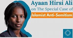 The Special Case of Islamist Anti-Semitism - Ayaan Hirsi Ali ISGAP Oxford Address