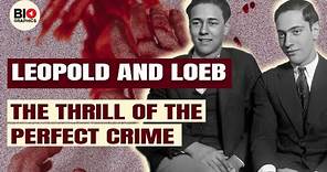 Leopold and Loeb: Criminal Supermen or Dumbest Criminals in History?