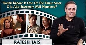 Rajesh Jais On Shah Rukh Khan & Ranbir Kapoor | Alia Bhatt | Shraddha Kapoor | Nushrratt Bharuccha