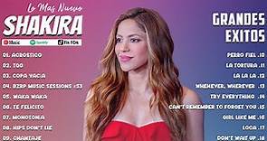 Shakira Grandes Exitos | Shakira Mix 2023 | Canciones de Shakira