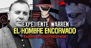 EXPEDIENTE WARREN | El Hombre Encorvado | Existió en la vida real