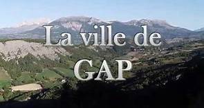 IL ÉTAIT UNE FOIS LA VILLE DE GAP Hautes Alpes