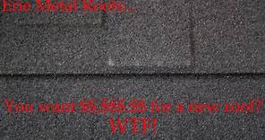 Erie Metal Roofs - you want $$,$$$.$$ for a new roof - WTF