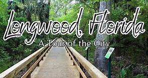 Longwood, Florida- A driving tour of the city