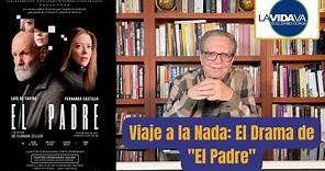 Viaje a la Nada: El Drama de "El Padre" LA VIDA VA con Guillermo Ochoa