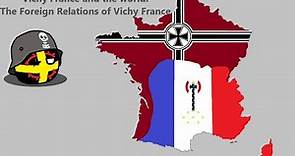 Vichy France and the World: The Foreign Relations of Vichy France (1940-42)