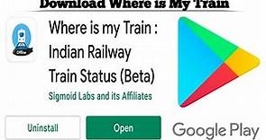 How to Download and Install Where is my Train app | Download Where is my train | Techno Logic | 2021