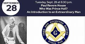 Who Was Prince Hall? An Introduction To An Extraordinary Man