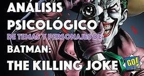 ANÁLISIS PSICOLÓGICO de personajes y temas de Batman: The Killing Joke.