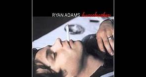 Ryan Adams, "In My Time of Need"