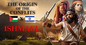 Ishmael: Son of Abraham, Father of a Nation