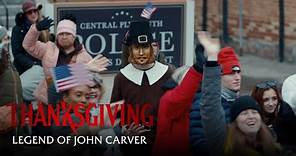 THANKSGIVING – The Legend of John Carver