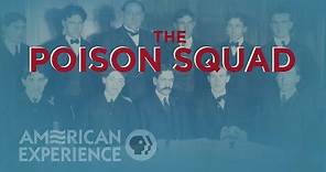 The Volunteers | The Poison Squad | American Experience | PBS