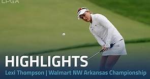Lexi Thompson Highlights | Walmart NW Arkansas Championship Rd. 1