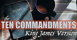 The Ten Commandments -Holy Bible King James Version - Audio Bible KJV