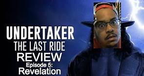 Undertaker: The Last Ride - Episode 5 "Revelation" WWE Network Review