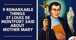 9 remarkable things St Louis de Montfort said about Mother Mary