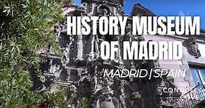 History Museum of Madrid | Madrid | Spain | Things To Do In Madrid | Madrid Travel Guide.