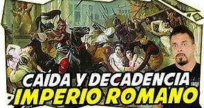 ¿Cuándo empezó la Decadencia en el Imperio Romano y por qué?