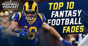 Top 10 Fantasy Football Fades (2020 Fantasy Football)