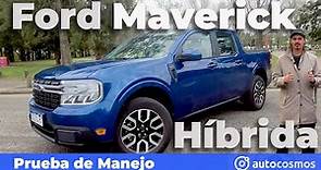 Test Drive Ford Maverick Híbrida | Autocosmos