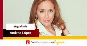¿Quién es Andrea López?, hablamos de todas sus telenovelas