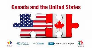 Canada and the United States - Complete Program