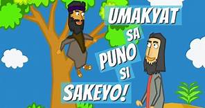 Zacchaeus - The Man Who Climbed A Tree - Tagalog