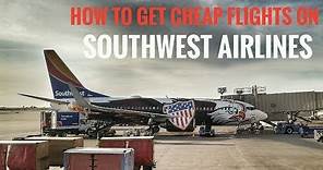 How to Book Cheap Flights Southwest Airlines. Score Deals!