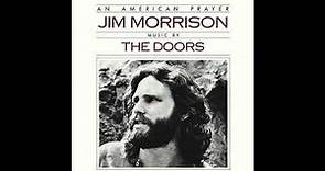09-Stoned Immaculate - An American Prayer - Jim Morrison (Music By The Doors)