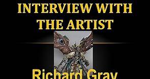 Interview with the Artist - Richard Gray