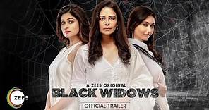 BLACK WIDOWS | Official Trailer | A ZEE5 Originals | Mona Singh | Black Widow Zee5 | Streaming Now
