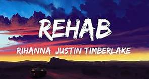 Rihanna, Justin Timberlake - Rehab (Lyrics Video) 🎤