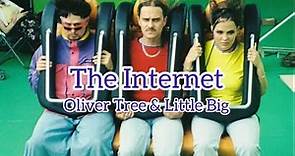 和訳 The Internet - Oliver Tree & Little Big