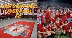HISTORIA del Liverpool FC
