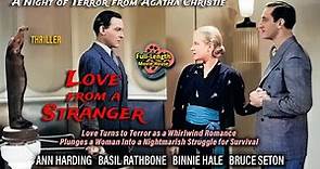 Love from a Stranger (1937) — Thriller / Ann Harding, Basil Rathbone, Binnie Hale, Bruce Seton
