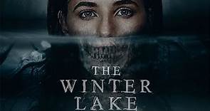 The Winter Lake (2020) | Full Movie