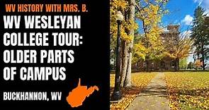 WV Wesleyan College Tour in Buckhannon (Upshur County)—Part 1: The older parts of campus