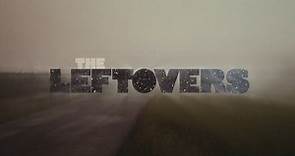 Watch ‘The Leftovers’ New Opening Credits
