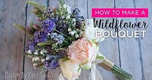 How to Make a Bouquet: Wildflowers