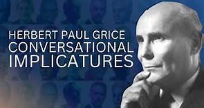 Conversational Implicature:Herbert Paul Grice