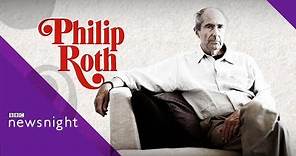 Remembering the 'thrilling' work of Philip Roth - BBC Newsnight