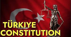 Constitution of Turkey | Turkey Constitution 1982 | Turkey Constitution| Türkiya Constitution