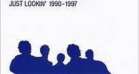 The Charlatans - Just Lookin' 1990-1997