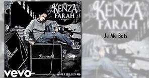 Kenza Farah - Je Me Bats