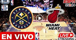 Nuggets vs. Heat EN VIVO hoy FINAL NBA partido 1 donde ver + horario denver nuggets vs miami heat
