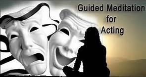 Guided Meditation for Acting