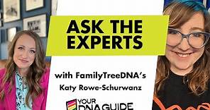 Ask the Experts with FamilyTreeDNA