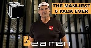 Be A Man: The Manliest Edition (6 Pack)